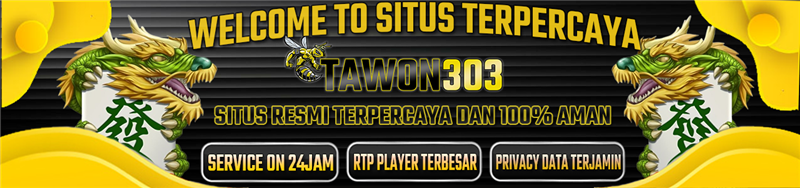 SELAMAT DATANG DI TAWON303
